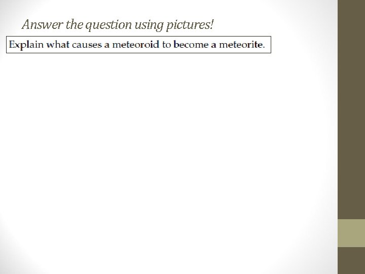 Answer the question using pictures! 