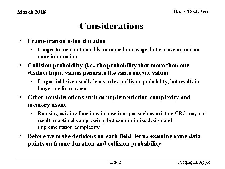 Doc. : 18/473 r 0 March 2018 Considerations • Frame transmission duration • Longer