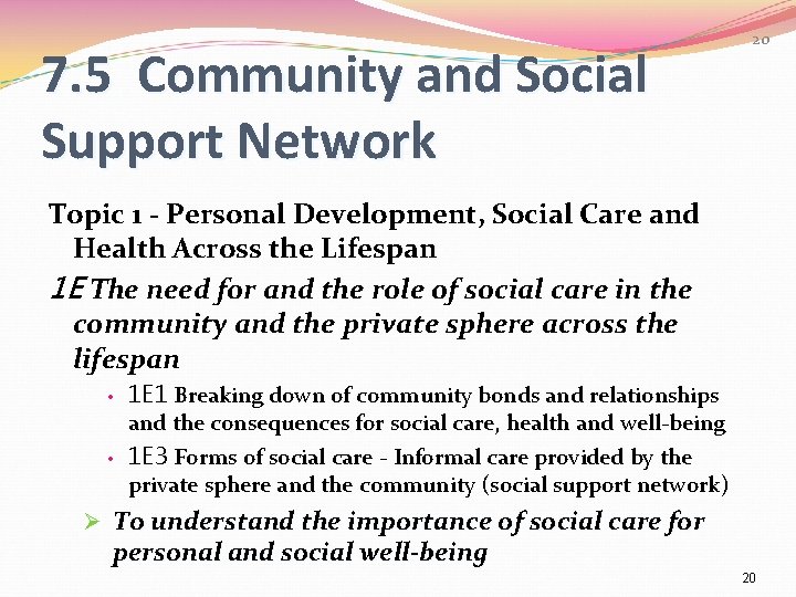 7. 5 Community and Social Support Network 20 Topic 1 - Personal Development, Social