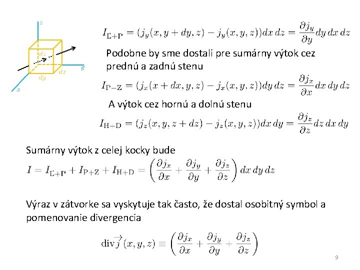 Podobne by sme dostali pre sumárny výtok cez prednú a zadnú stenu A výtok