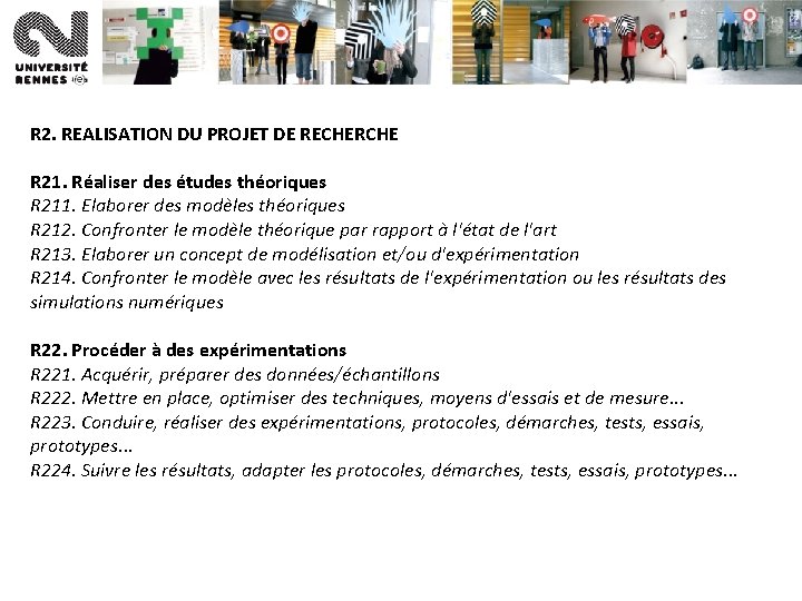 R 2. REALISATION DU PROJET DE RECHERCHE R 21. Réaliser des études théoriques R