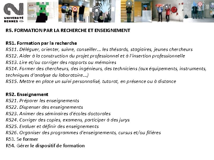 R 5. FORMATION PAR LA RECHERCHE ET ENSEIGNEMENT R 51. Formation par la recherche