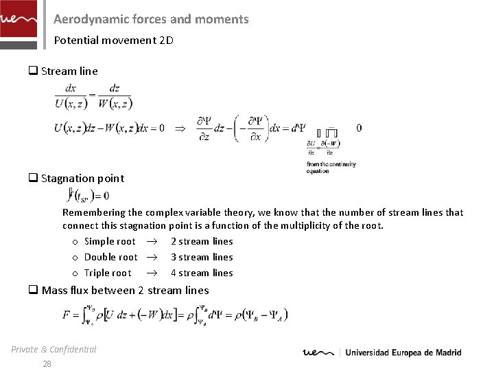 Aerodynamic forces and moments Potential movement 2 D q Stream line q Stagnation point