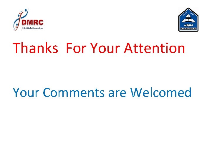 Thanks For Your Attention Your Comments are Welcomed Thanks For Your Attention Your Comments are Welcomed