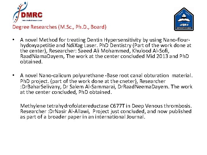 Degree Researches (M. Sc. , Ph. D. , Board) • A novel Method for Degree Researches (M. Sc. , Ph. D. , Board) • A novel Method for