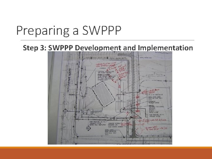 Preparing a SWPPP Step 3: SWPPP Development and Implementation 