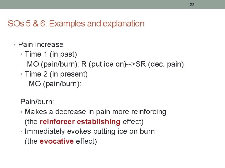 22 SOs 5 & 6: Examples and explanation • Pain increase • Time 1