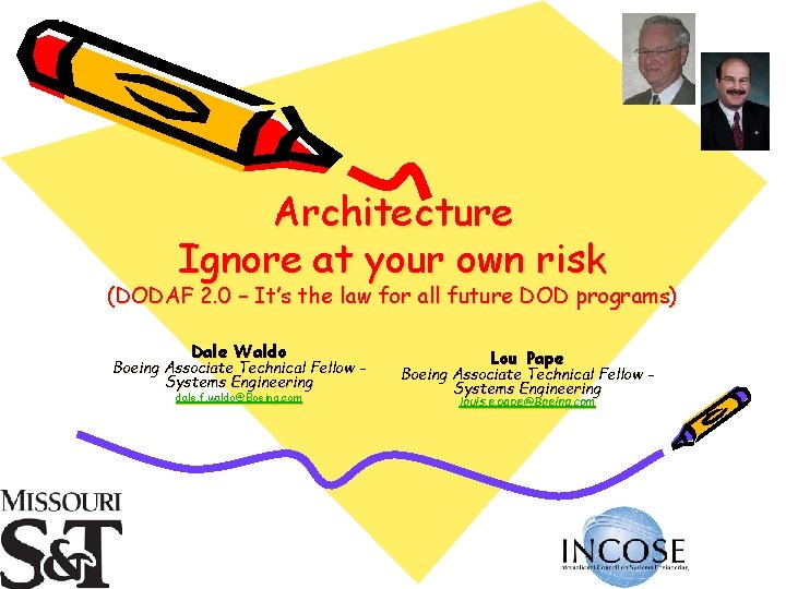 Architecture Ignore at your own risk (DODAF 2. 0 – It’s the law for