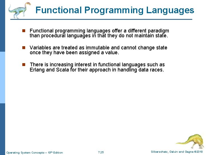Functional Programming Languages n Functional programming languages offer a different paradigm than procedural languages