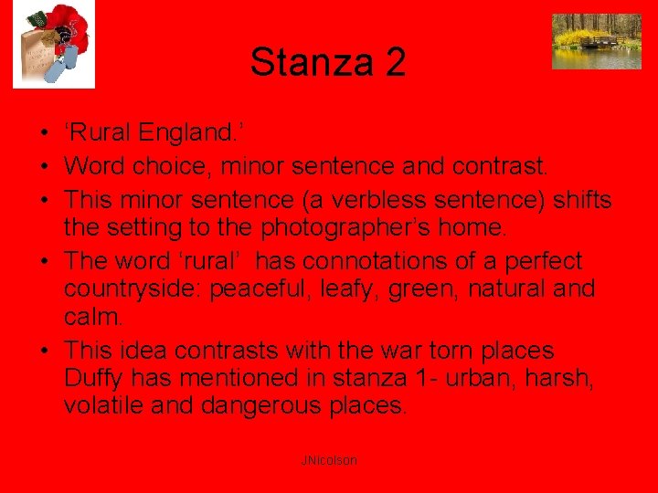 Stanza 2 • ‘Rural England. ’ • Word choice, minor sentence and contrast. •