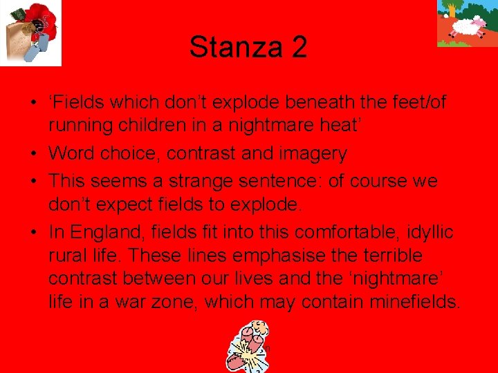 Stanza 2 • ‘Fields which don’t explode beneath the feet/of running children in a