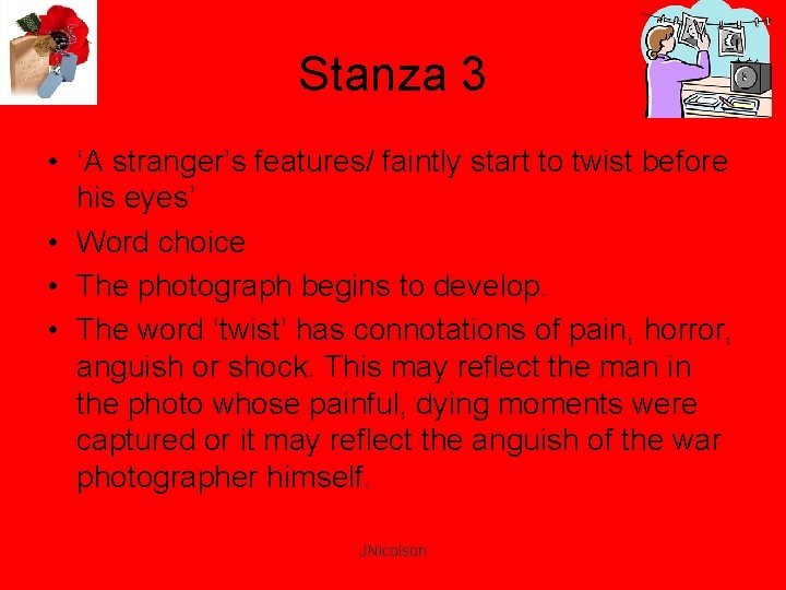 Stanza 3 • ‘A stranger’s features/ faintly start to twist before his eyes’ •