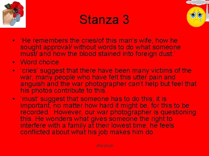 Stanza 3 • ‘He remembers the cries/of this man’s wife, how he sought approval/