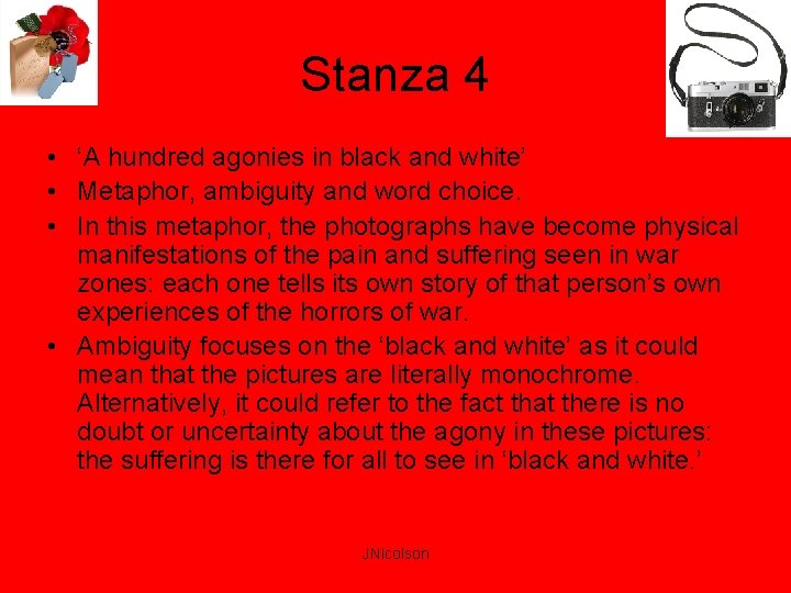 Stanza 4 • ‘A hundred agonies in black and white’ • Metaphor, ambiguity and