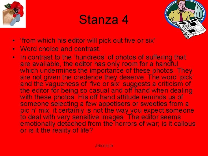 Stanza 4 • ‘from which his editor will pick out five or six’ •