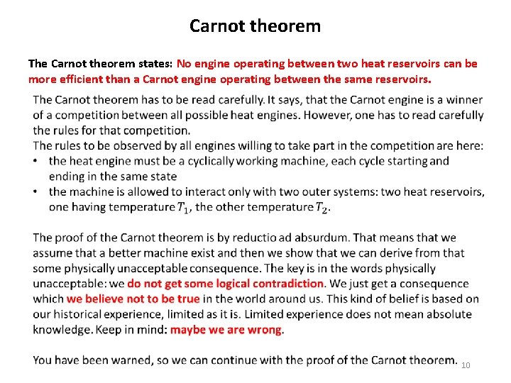 Carnot theorem The Carnot theorem states: No engine operating between two heat reservoirs can