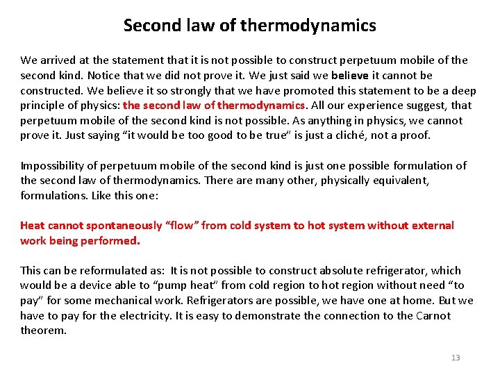 Second law of thermodynamics We arrived at the statement that it is not possible