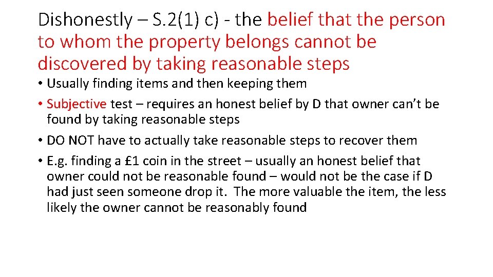 Dishonestly – S. 2(1) c) - the belief that the person to whom the