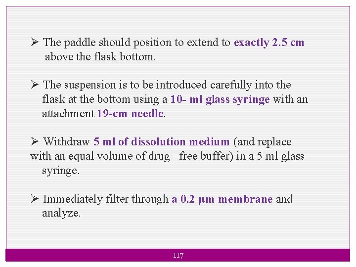 Ø The paddle should position to extend to exactly 2. 5 cm above the