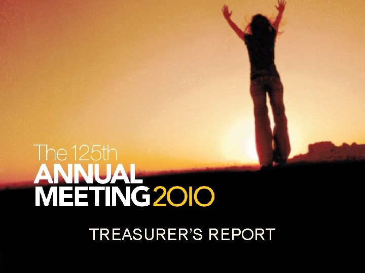 TREASURER’S REPORT 