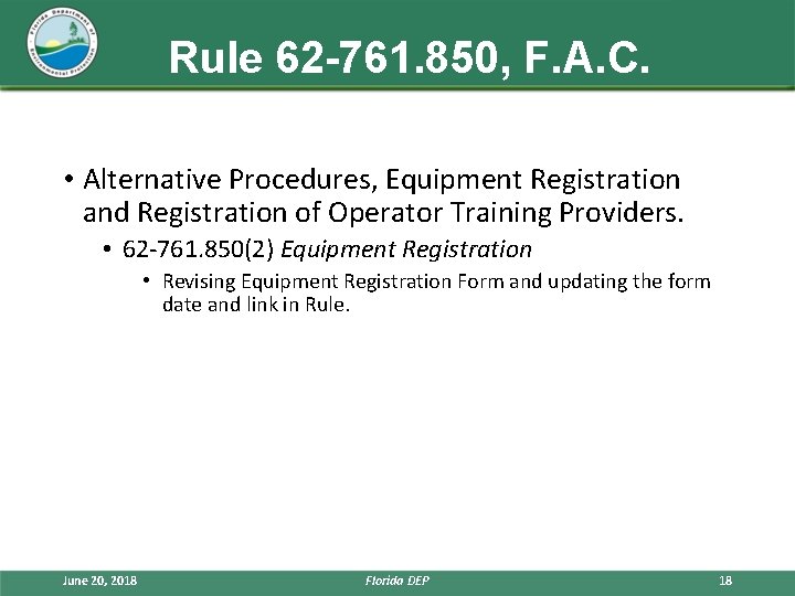 Rule 62 -761. 850, F. A. C. • Alternative Procedures, Equipment Registration and Registration