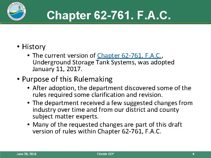 Chapter 62 -761. F. A. C. • History • The current version of Chapter