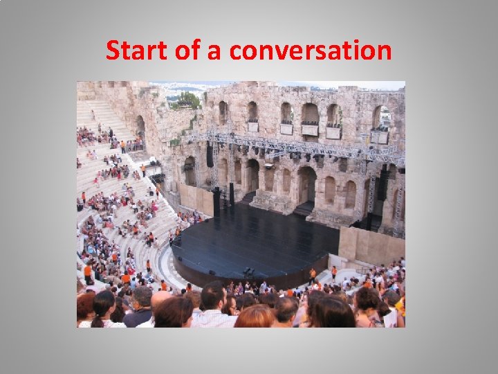 Start of a conversation 