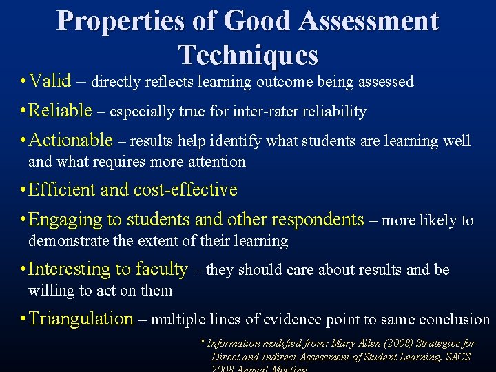 Properties of Good Assessment Techniques • Valid – directly reflects learning outcome being assessed Properties of Good Assessment Techniques • Valid – directly reflects learning outcome being assessed
