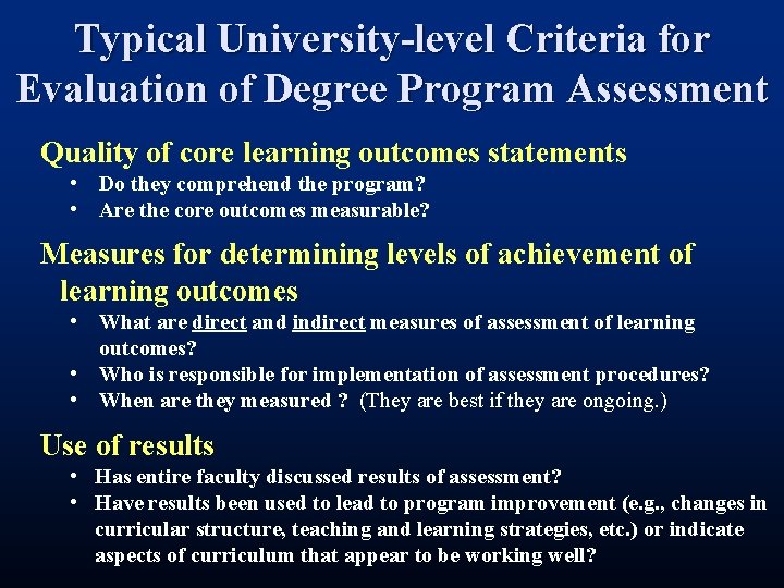 Typical University-level Criteria for Evaluation of Degree Program Assessment Quality of core learning outcomes Typical University-level Criteria for Evaluation of Degree Program Assessment Quality of core learning outcomes