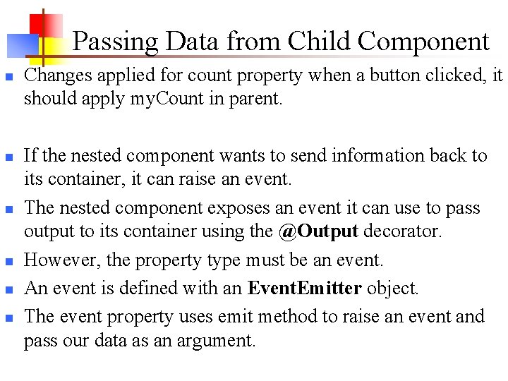 Passing Data from Child Component n n n Changes applied for count property when Passing Data from Child Component n n n Changes applied for count property when