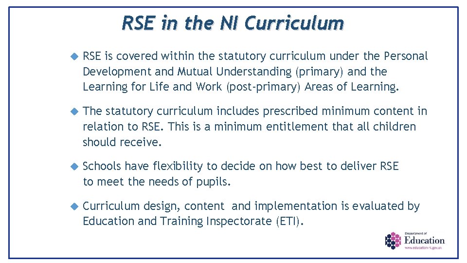 RSE in the NI Curriculum RSE is covered within the statutory curriculum under the