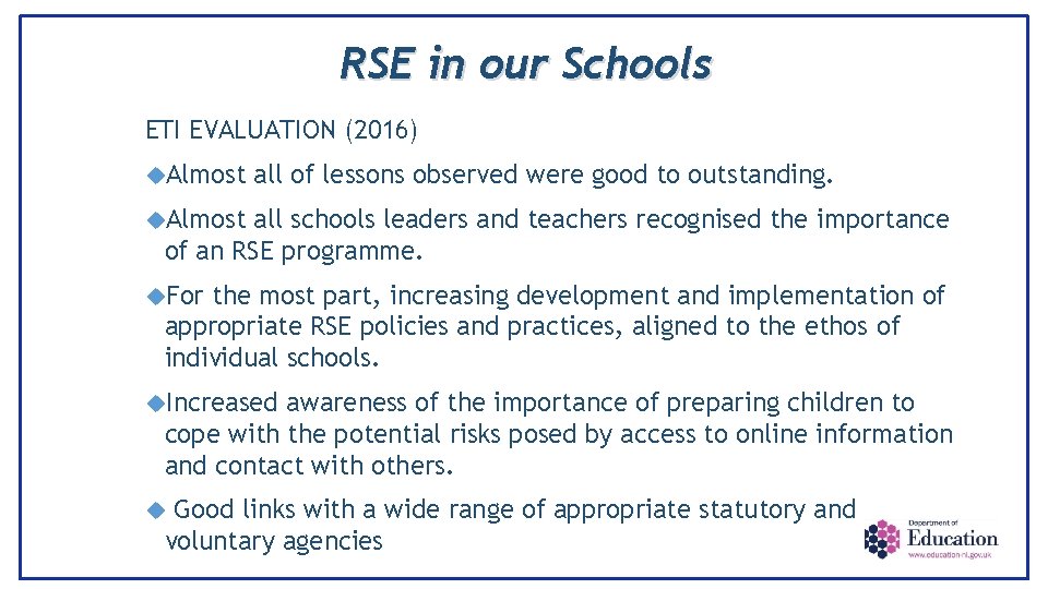 RSE in our Schools ETI EVALUATION (2016) Almost all of lessons observed were good