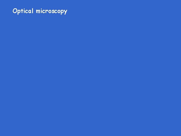 Optical microscopy 