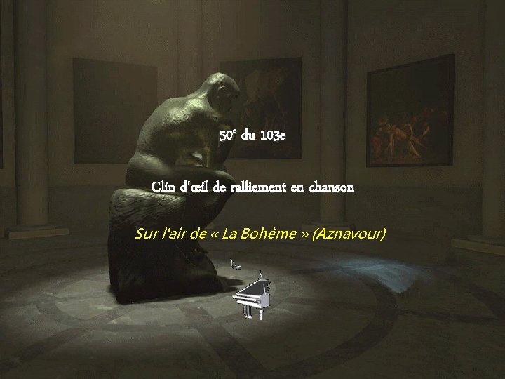 50 e du 103 e Clin d'œil de ralliement en chanson Sur l'air de