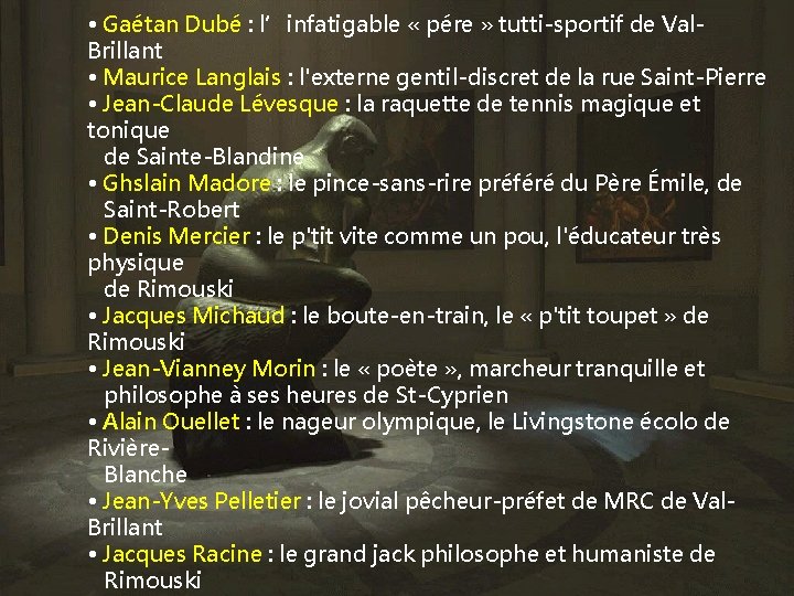  • Gaétan Dubé : l’infatigable « pére » tutti-sportif de Val. Brillant •