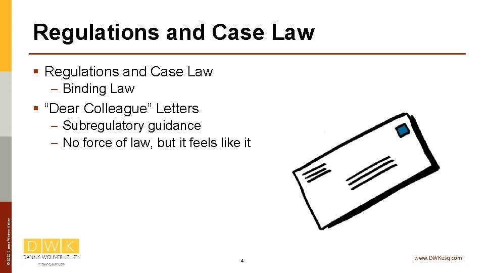 Regulations and Case Law § Regulations and Case Law – Binding Law § “Dear