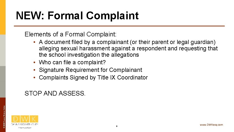 NEW: Formal Complaint Elements of a Formal Complaint: • A document filed by a