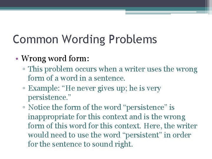 Incorrect Word Problem Common Problems with Wording and how to Overcome