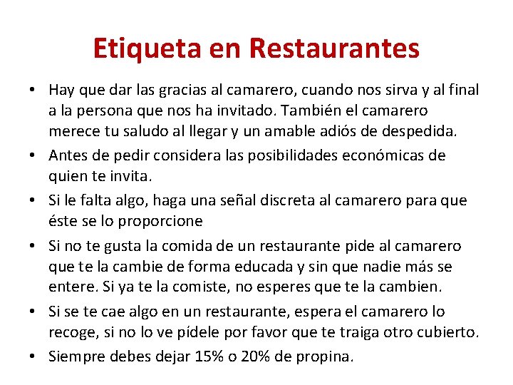 Etiqueta en Restaurantes • Hay que dar las gracias al camarero, cuando nos sirva