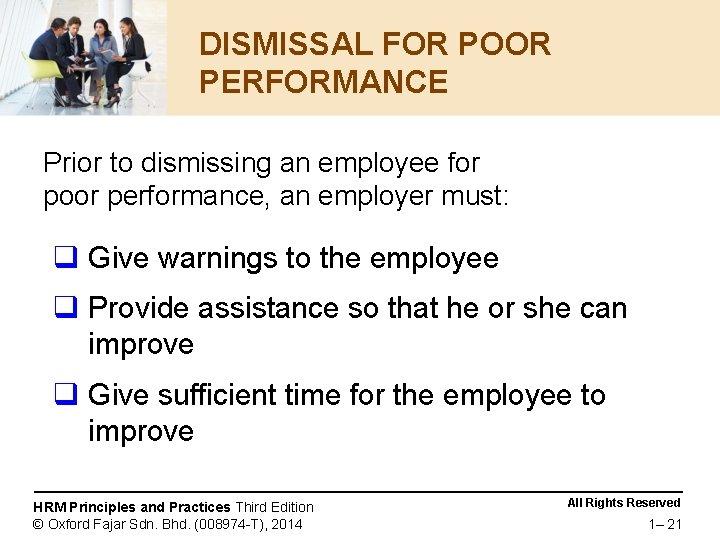 DISMISSAL FOR POOR PERFORMANCE Prior to dismissing an employee for poor performance, an employer