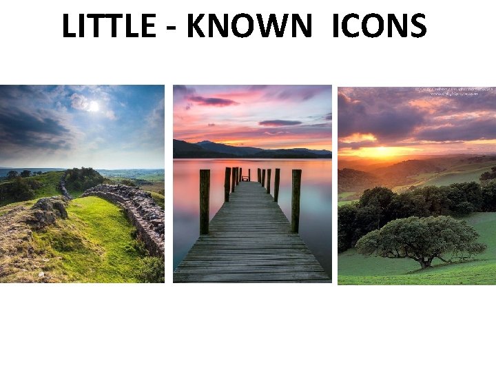 LITTLE - KNOWN ICONS 