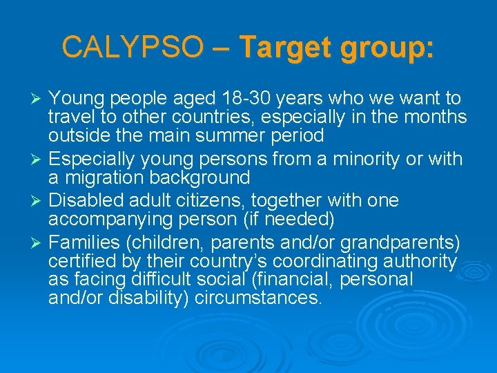 CALYPSO – Target group: Young people aged 18 -30 years who we want to