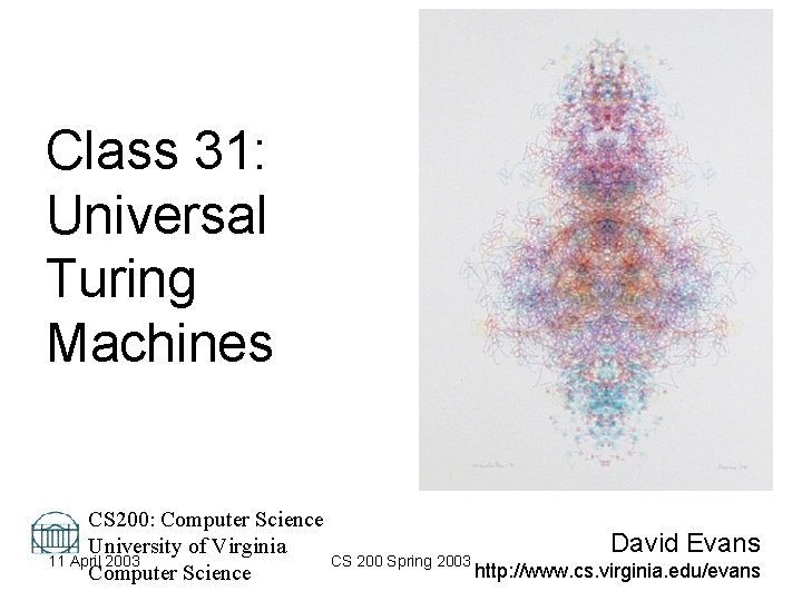 Class 31 Universal Turing Machines CS 200 Computer