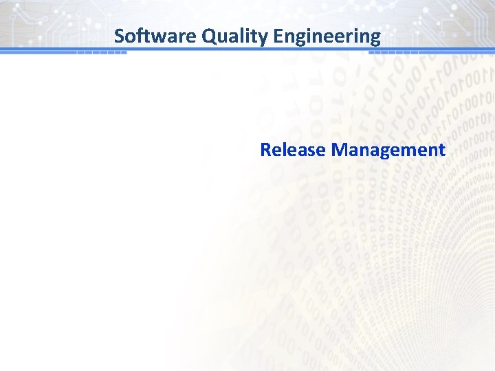 Software Quality Engineering Release Management 