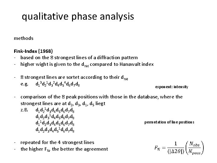 qualitative phase analysis methods Fink-Index (1968) - based on the 8 strongest lines of