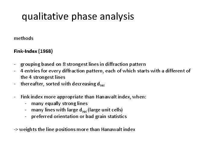 qualitative phase analysis methods Fink-Index (1968) - grouping based on 8 strongest lines in