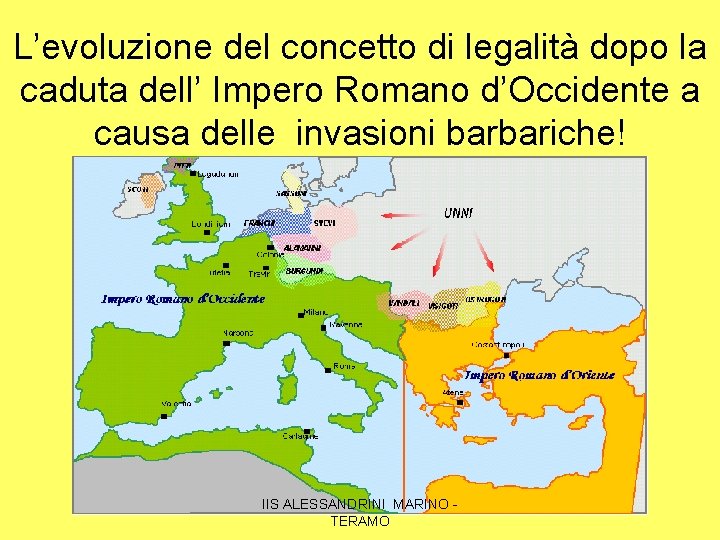 L’evoluzione del concetto di legalità dopo la caduta dell’ Impero Romano d’Occidente a causa