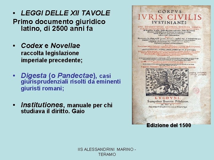  • LEGGI DELLE XII TAVOLE Primo documento giuridico latino, di 2500 anni fa