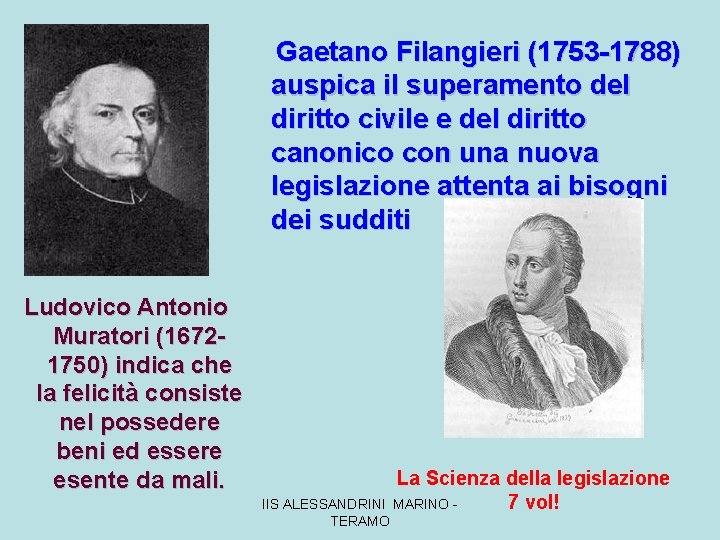 Gaetano Filangieri (1753 -1788) auspica il superamento del diritto civile e del diritto canonico