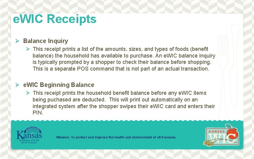 e. WIC Receipts Ø Balance Inquiry Ø This receipt prints a list of the